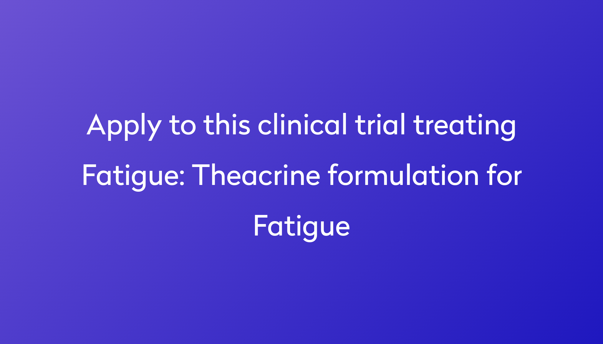 theacrine-formulation-for-fatigue-clinical-trial-2023-power